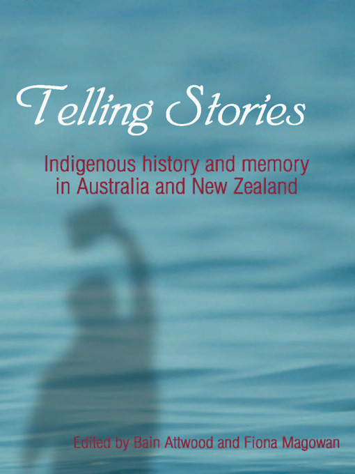 Title details for Telling Stories by Bain Attwood - Available